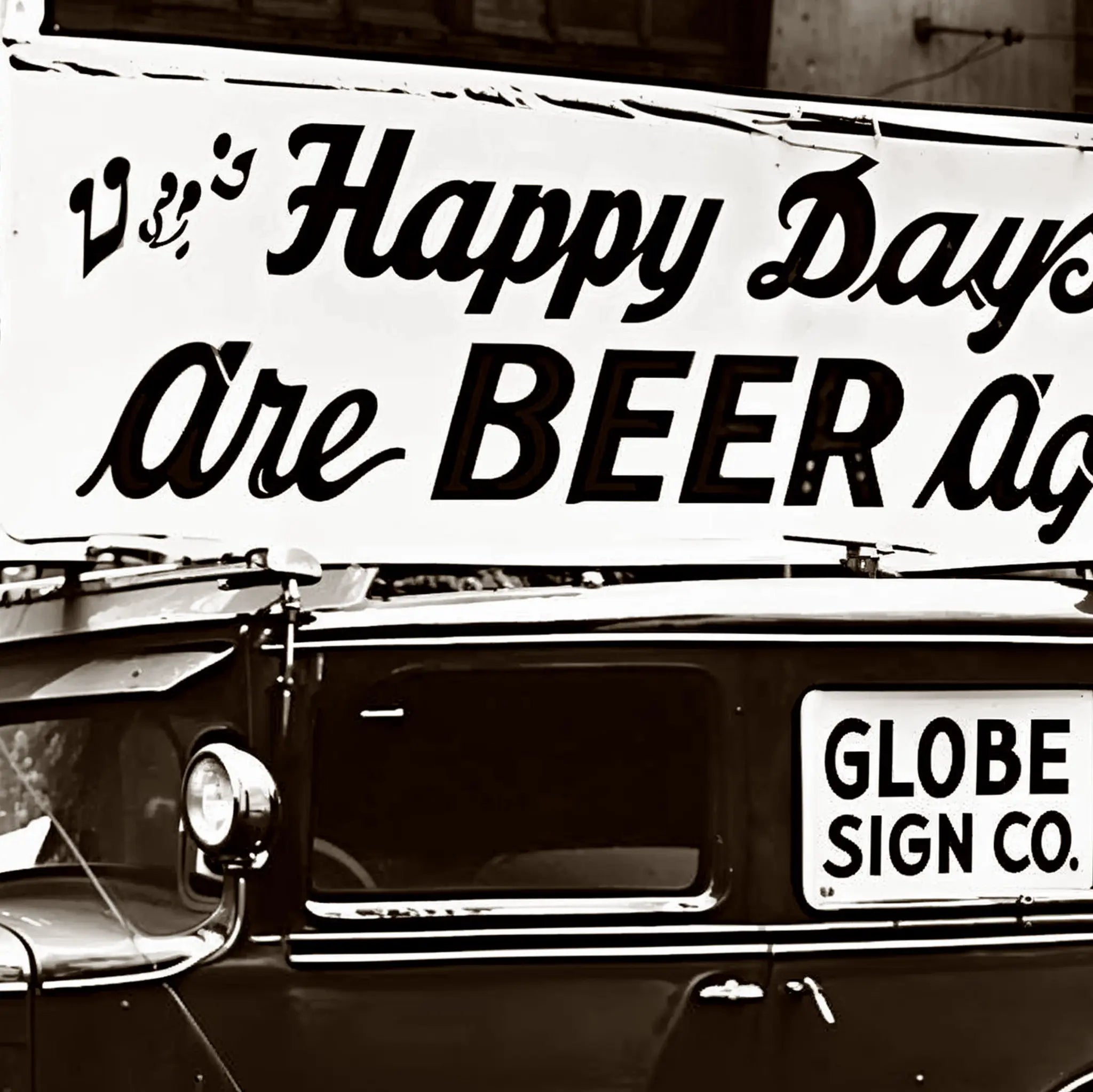 Close-up detail of Happy Days Are BEER Again banner showing bold lettering celebrating the return of legal beer sales after prohibition
